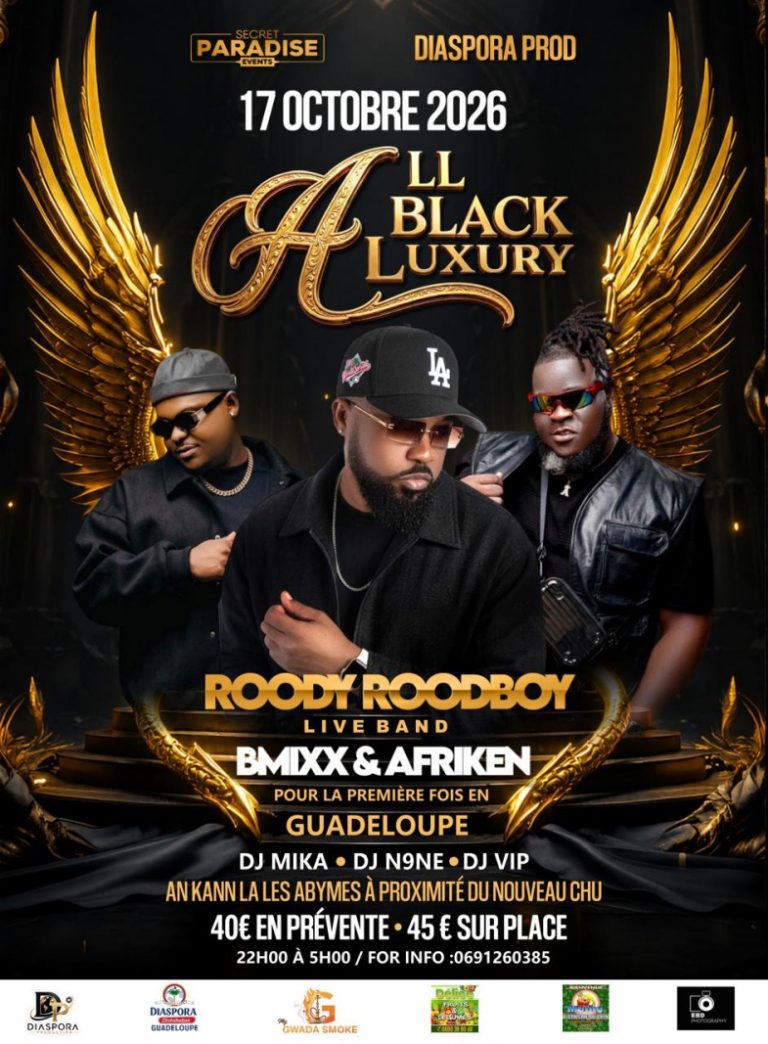 All Black Luxury le 17 octobre 2026 à An Kann La aux Abymes, Guadeloupe, soirée avec Roody Roodboy en live band, BMXX, Afriken, DJ Mika, DJ N9ne et DJ VIP.