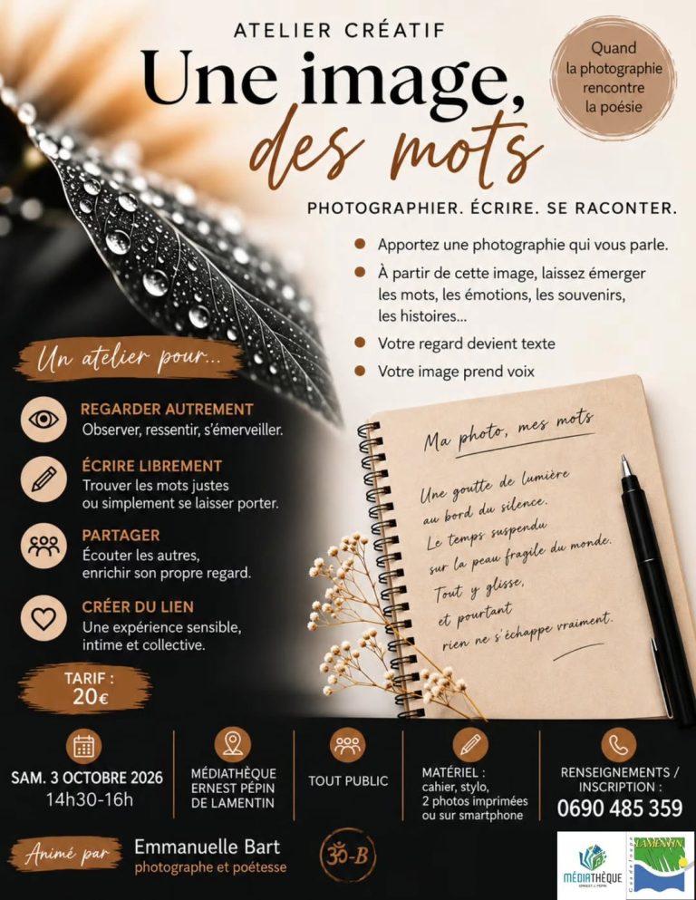 Atelier créatif Une image, des mots le 3 octobre 2026 à la Médiathèque Ernest J. Pépin au Lamentin, Guadeloupe, mêlant photographie, écriture et poésie avec Emmanuelle Bart.