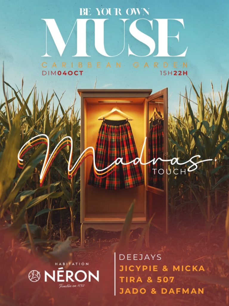 Be Your Own Muse – Madras Touch le 4 octobre 2026 à l’Habitation Néron au Moule, Guadeloupe, avec les DJs Jicypie, Micka, Tira, 507, Jado et Dafman.