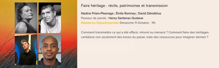 Conférence Faire héritage : récits, patrimoines et transmission, présentée au Festival Monde en Vues 2026 en Guadeloupe.