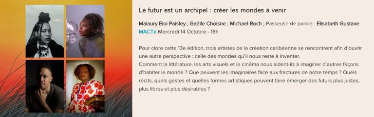 Conférence Le futur est un archipel : créer les mondes à venir, présentée au Festival Monde en Vues 2026 en Guadeloupe.