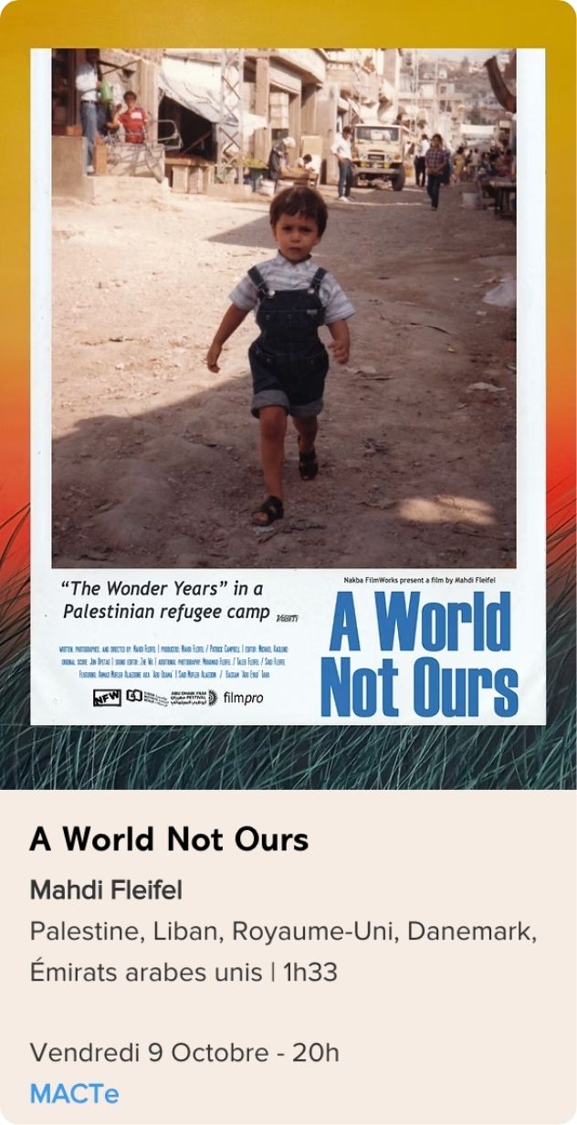 Affiche du film A World Not Ours réalisé par Mahdi Fleifel, présenté dans la sélection longs métrages du Festival Monde en Vues 2026 – 13e édition en Guadeloupe.