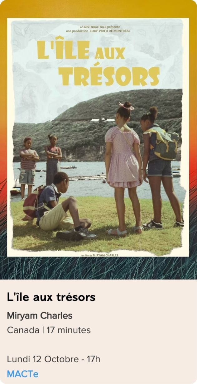 L'Île aux trésors réalisé par Miryam Charles, présenté au Festival Monde en Vues 2026 – 13e édition en Guadeloupe.