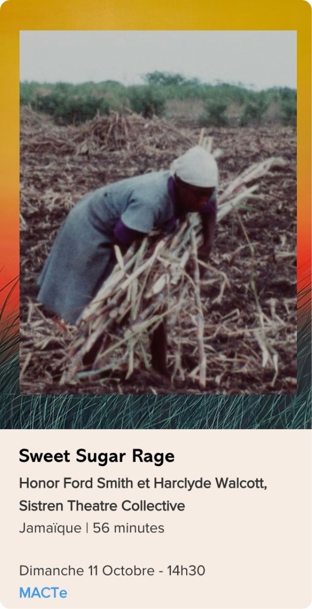 Affiche du film Sweet Sugar Rage réalisé par Honor Ford Smith, Harclyde Walcott et le Sistren Theatre Collective, présenté dans la sélection longs métrages du Festival Monde en Vues 2026 – 13e édition en Guadeloupe.