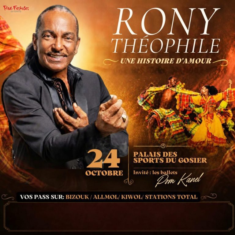 Rony Théophile présente Une histoire d’amour le 24 octobre 2026 au Palais des Sports du Gosier, Guadeloupe, avec les ballets Pom Kanel pour un spectacle mêlant musique, chant et danse créole.