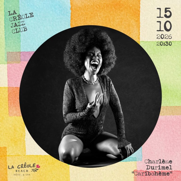 Charlène Durimel en concert avec son spectacle Caribohème le 15 octobre 2026 à 20h30 à La Créole Jazz Club, au sein de La Créole Beach Hôtel & Spa au Gosier, Guadeloupe.