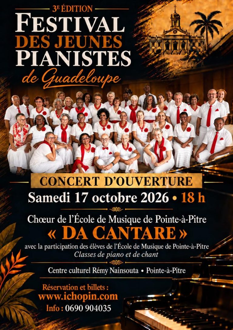 Festival des Jeunes Pianistes de Guadeloupe le 17 octobre 2026 au Centre culturel Rémy Nainsouta à Pointe-à-Pitre, concert d’ouverture avec le chœur Da Cantare et les élèves des classes de piano et de chant.