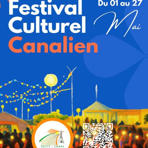 Grand Festival Culturel Canalian 2026 à Petit-Canal du 1er au 27 mai, événements culturels et festifs avec animations, spectacles et programmation accessible via QR code.